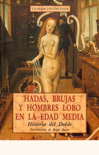 Hadas, Brujas y Hombres Lobo en la Edad Media