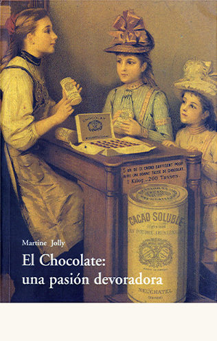 portada de El chocolate: una pasión devoradora