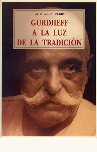 Gurdjieff a la luz de la tradición