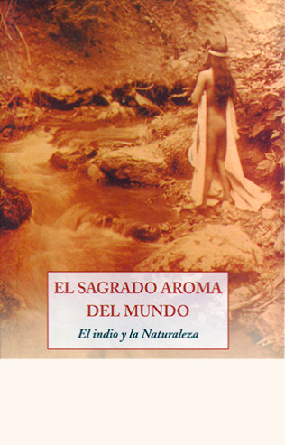 El sagrado aroma del mundo