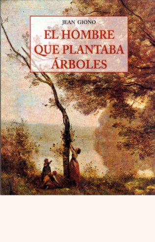 El hombre que plantaba árboles