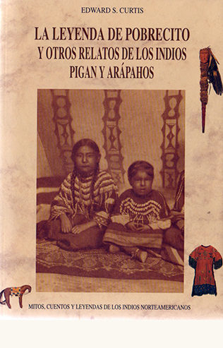 portada de La leyenda de Pobrecito y otros relatos de los indios pigan y arápahos