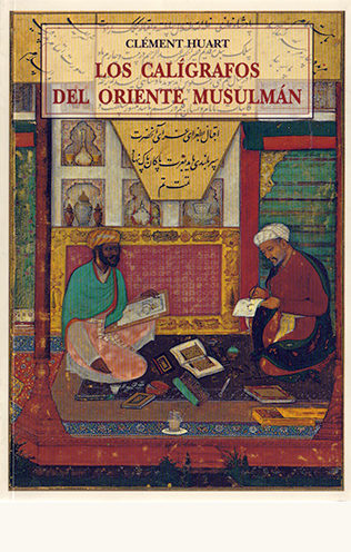 portada de Los calígrafos del oriente musulmán