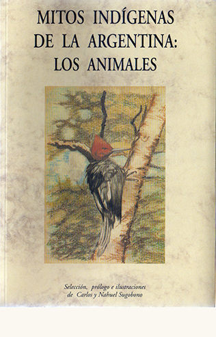 portada de Mitos indígenas de la Argentina: los animales