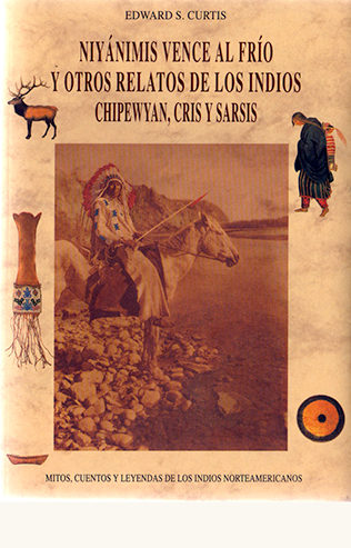 portada de Niyánimis vence al frío y otros relatos de los indios chipewyan, cris y sarsis