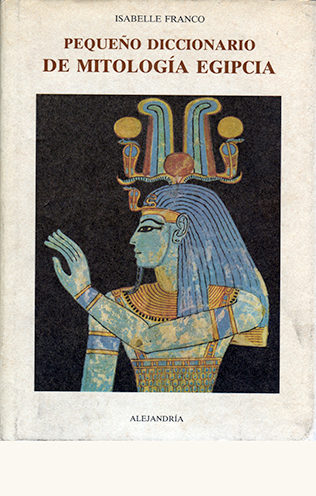 portada de Pequeño diccionario de Mitología egipcia