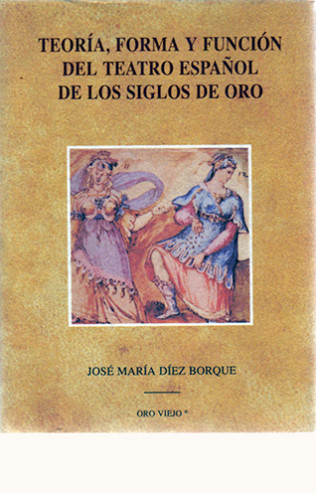 portada de Teoría, forma y función del teatro español de los siglos de oro