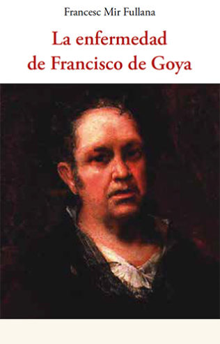 portada de La enfermedad de Francisco de Goya